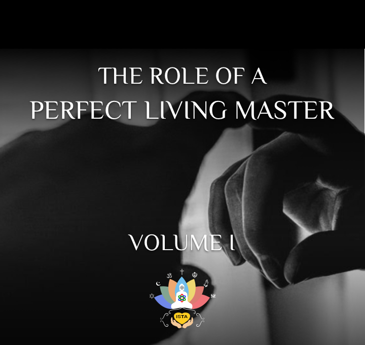 The Role of a Perfect Living Master